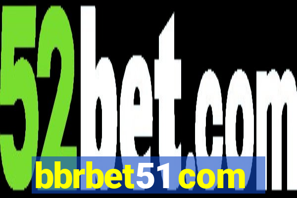 bbrbet51 com